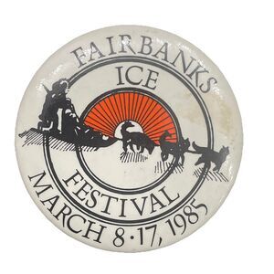 Vintage 1985 Fairbanks Alaska Ice Festival Pinback Button Dog Sled Team 2.25"
